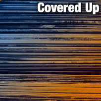 Covered Up