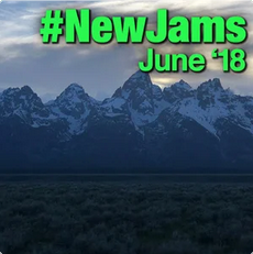 #NewJams: June '18
