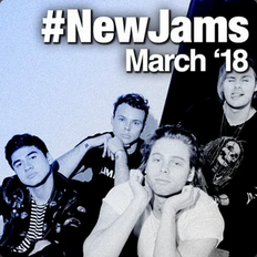 #NewJams: March '18