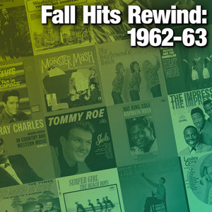 Fall Hits Rewind: 1962-63